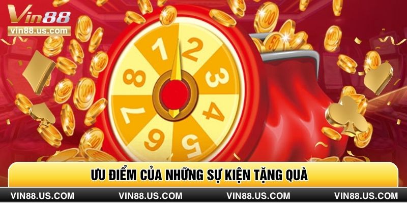 Ưu điểm của những sự kiện tặng quà 
